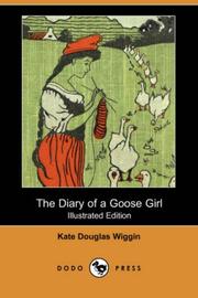 Cover of: The Diary of a Goose Girl (Illustrated Edition) (Dodo Press)