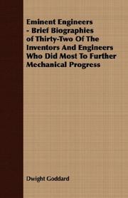 Cover of: Eminent Engineers - Brief Biographies of Thirty-Two Of The Inventors And Engineers Who Did Most To Further Mechanical Progress