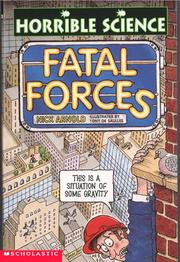 Cover of: Fatal Forces (Arnold, Nick. Horrible Science.)