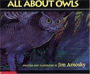 All About Owls by Jim Arnosky