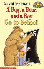 Cover of: A bug, a bear, and a boy go to school by David M. McPhail