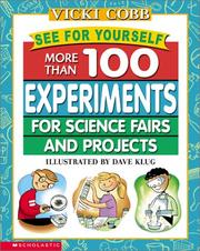 Cover of: See for Yourself: More Than 100 Experiments for Science Fairs and Projects