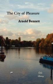 The city of pleasure by Arnold Bennett