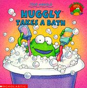 Cover of: Huggly Takes a Bath (Monster Under the Bed)