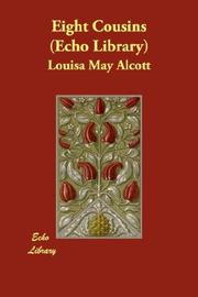 Cover of: Eight Cousins   (Echo Library) by Louisa May Alcott