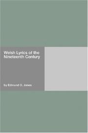 Cover of: Welsh Lyrics of the Nineteenth Century | Edmund O. Jones