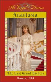 Cover of: Anastasia, the last Grand Duchess