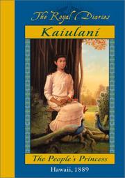 Cover of: Kaiulani: The People's Princess, Hawaii, 1889 (The Royal Diaries)