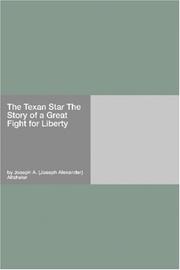 Cover of: The Texan Star The Story of a Great Fight for Liberty
