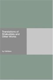Cover of: Translations of Shakuntala and other works by Kālidāsa