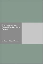 Cover of: The Heart of the Desert Kut-Le of the Desert