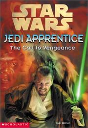 Cover of: The call to vengeance by Jude Watson