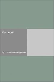Cover of: Cast Adrift by Timothy Shay Arthur