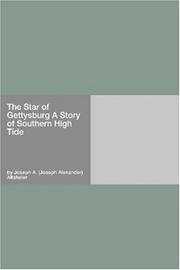 Cover of: The Star of Gettysburg A Story of Southern High Tide