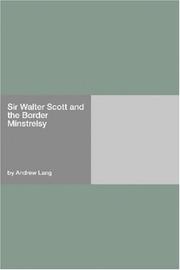 Cover of: Sir Walter Scott and the Border Minstrelsy | Andrew Lang
