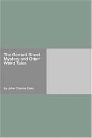 The Gerrard Street Mystery and Other Weird Tales by John Charles Dent