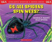 Cover of: Scholastic Q & A: Do All Spiders Spin Webs? (Scholastic Question & Answer)
