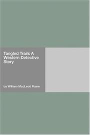 Cover of: Tangled Trails A Western Detective Story