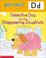 Cover of: Alpha Tales (Letter D: Detective Dog and the Disappearing Donuts) (Grades PreK-1)