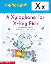 Cover of: Alpha Tales (Letter X: A Xylophone for X-ray Fish) (Grades PreK-1)