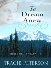Cover of: To Dream Anew (Heirs of Montana #3)