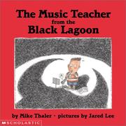 Cover of: The music teacher from the Black Lagoon