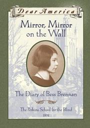Cover of: Dear America: Mirror, Mirror on the Wall: The Diary of Bess Brennan