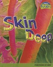 Cover of: Skin Deep: Functions of Skin (Raintree Fusion: Life Science)