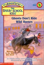 Cover of: Ghosts don't ride wild horses