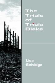 The trials of Tricia Blake