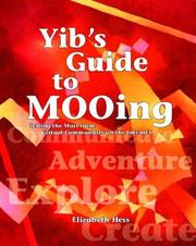 Cover of: Yib's Guide to MOOing by Elizabeth Hess