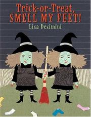 Cover of: Trick-or-treat, smell my feet!