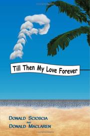 Cover of: Till Then My Love Forever | Donald Scioscia and Donald MacLaren