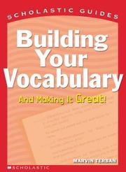 Cover of: Building Your Vocabulary (Scholastic Guides) by Marvin Terban