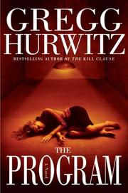 Cover of: The Program: A Novel (Hurwitz, Gregg)