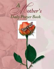 Cover of: A Mother 's Daily Prayer Book (Deluxe Daily Prayer Books)