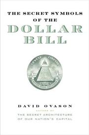 The Secret Symbols of the Dollar Bill by David Ovason