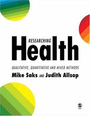 Researching health : qualitative, quantitative and mixed methods