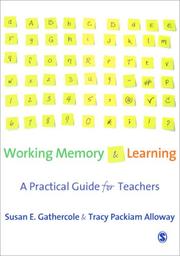 Cover of: Working Memory and Learning: A Practical Guide for Teachers
