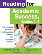 Reading for academic success, grades 2-6 : differentiated strategies for struggling, average, and advanced readers