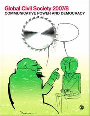 Cover of: Global Civil Society 2007/8: Communicative Power and Democracy (Global Civil Society- Year Books)