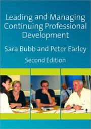 Leading and managing continuing professional development : developing people, developing schools