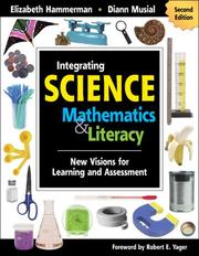 Integrating science with mathematics & literacy : new visions for learning and assessment