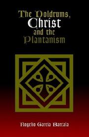 Cover of: The Duldrums, Christ and the Plantanism