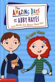 Cover of: Amazing Days Of Abby Hayes, The #07: Two Heads Are Better Than One (Amazing Days Of Abby Hayes)