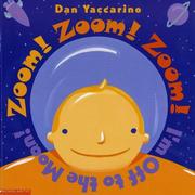 Cover of: Zoom! Zoom! Zoom! I'm off to the moon!