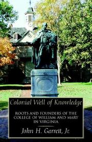 Cover of: Colonial Well of Knowledge: Roots And Founders of the College of William And Mary in Virginia