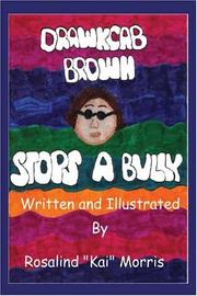 Drawkcab Brown Stops a Bully by Rosalind Morris
