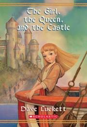 Cover of: The girl, the queen, and the castle
