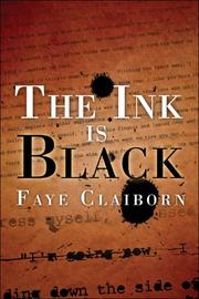 Cover of: The Ink Is Black | Faye Claiborn